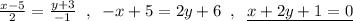 \frac{x-5}{2}=\frac{y+3}{-1}\; \; ,\; \; -x+5=2y+6\; \; ,\; \; \underline {x+2y+1=0}