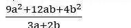 Упростите выражение и вычислите значение выражения при а=3, b=2​