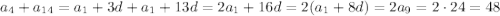 a_4+a_{14}=a_1+3d+a_1+13d=2a_1+16d=2(a_1+8d)=2a_9=2\cdot24=48