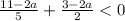 \frac{11-2a}{5}+\frac{3-2a}{2}<0