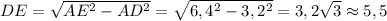 DE = \sqrt{AE^2 - AD^2} = \sqrt{6,4^2 - 3,2^2} = 3,2 \sqrt{3} \approx 5,5