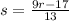 s= \frac{9r-17}{13} 