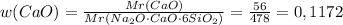 w(CaO)=\frac{Mr(CaO)}{Mr(Na_2O\cdot{CaO}\cdot{6SiO_2)}}=\frac{56}{478}=0,1172