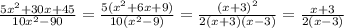 \frac{5x^2+30x+45}{10x^2-90}=\frac{5(x^2+6x+9)}{10(x^2-9)}=\frac{(x+3)^2}{2(x+3)(x-3)}=\frac{x+3}{2(x-3)}