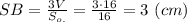 SB=\frac{3V}{S_{o.}}=\frac{3\cdot16}{16}=3\ (cm)