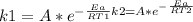 k1 = A*e^{-\frac{Ea}{RT1} k2 = A*e^{-\frac{Ea}{RT2}
