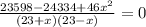 \frac{23598-24334+46x^{2}}{(23+x)(23-x)}=0
