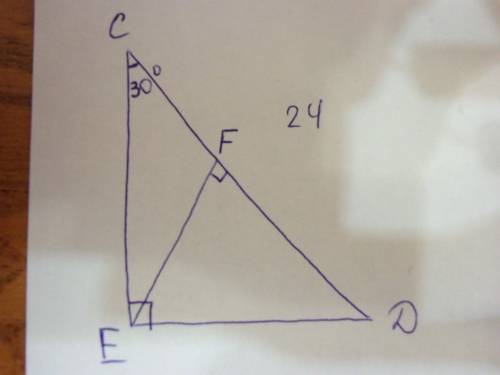 .(Треугольник cdeпрямоугольнй , угол e - 90 градусов, ef высота, cd- 24 градуса, угол dce- 30 градус