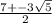 \frac{7 +-3\sqrt{5}}{2}