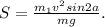 S=\frac{m_{1}v^2sin2a}{mg}.