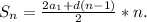 S_{n}=\frac{2a_{1}+d(n-1)}{2}*n.