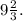 9\frac{2}{3}.