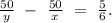 \frac{50}{y}\ -\ \frac{50}{x}\ =\ \frac{5}{6}.