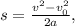 s=\frac{v^2-v_{0}^2}{2a},