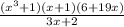 \frac{(x^3+1)(x+1)(6+19x)}{3x+2}