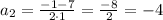 a_{2}=\frac{-1-7}{2\cdot1}=\frac{-8}{2}=-4