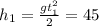 h_1=\frac{gt^{2}_1}{2}=45