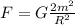 F=G\frac{2m^{2}}{R^{2}}