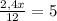 \frac{2,4x}{12}=5