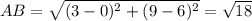 AB=\sqrt{(3-0)^2+(9-6)^2}=\sqrt{18}