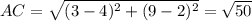 AC=\sqrt{(3-4)^2+(9-2)^2}=\sqrt{50}