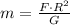 m = \frac{F\cdot R^2}{G}