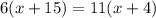 6(x+15)=11(x+4)