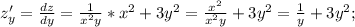 z \limits'_y =\frac {dz}{dy}=\frac{1}{x^2y} *x^2+3y^2=\frac{x^2}{x^2y}+3y^2=\frac{1}{y}+3y^2; \\