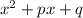 x^2+px+q