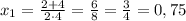 x_{1}=\frac{2+4}{2\cdot4}=\frac{6}{8}=\frac{3}{4}=0,75