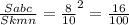 \frac{Sabc}{Skmn}=\frac{8}{10}^{2}=\frac{16}{100}