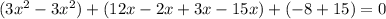 (3x^{2}-3x^{2})+(12x-2x+3x-15x)+(-8+15)=0
