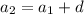 a_{2}=a_{1}+d 