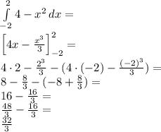 \\\int \limits_{-2}^2 4-x^2\, dx=\\ \Big[4x-\frac{x^3}{3}\Big]_{-2}^2=\\ 4\cdot2-\frac{2^3}{3}-(4\cdot(-2)-\frac{(-2)^3}{3})=\\ 8-\frac{8}{3}-(-8+\frac{8}{3})=\\ 16-\frac{16}{3}=\\ \frac{48}{3}-\frac{16}{3}=\\ \frac{32}{3}