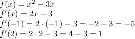 \\f(x)=x^2-3x\\ f'(x)=2x-3\\ f'(-1)=2\cdot(-1)-3=-2-3=-5\\ f'(2)=2\cdot2-3=4-3=1