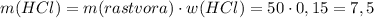 m(HCl)=m(rastvora)\cdot{w(HCl)}=50\cdot{0,15}=7,5