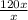 \frac{120x}{x}