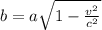 b=a\sqrt{1-\frac{v^2}{c^2}