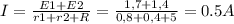 I=\frac{E1+E2}{r1+r2+R}= \frac{1,7+1,4}{0,8+0,4+5}=0.5 A