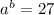 a^{b}=27