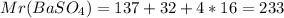 Mr(BaSO_{4})=137+32+4*16=233