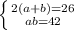 \left \{ {{2(a+b) = 26} \atop {ab = 42}} \right.