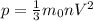 p=\frac{1}{3}m_{0}nV^{2}
