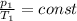 \frac{p_{1}}{T_{1}}=const