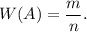 W(A)=\dfrac{m}{n}.