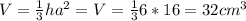 V=\frac{1}{3}ha^{2}=V=\frac{1}{3}6*16}=32 cm^{3}