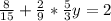 \frac{8}{15} + \frac{2}{9}*\frac{5}{3}y =2