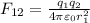 F_{12}=\frac{q_1q_2}{4\pi\varepsilon_0r_1^2}
