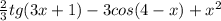 \frac{2}{3}tg(3x+1)-3cos(4-x)+x^2
