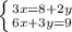 \left \{ {{3x=8+2y} \atop {6x+3y=9}} \right.